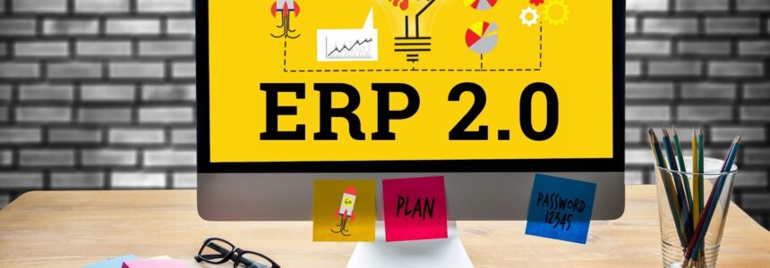 ERP 2 | What is ERP 2.0 | Important Features & Benefits